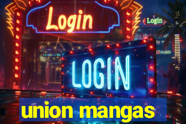 union mangas